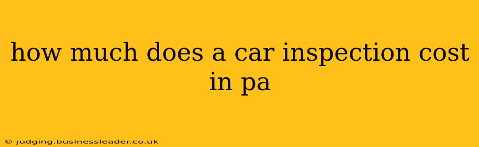 how much does a car inspection cost in pa