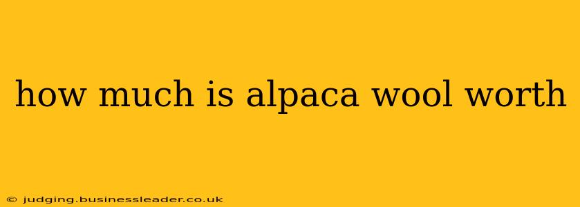 how much is alpaca wool worth