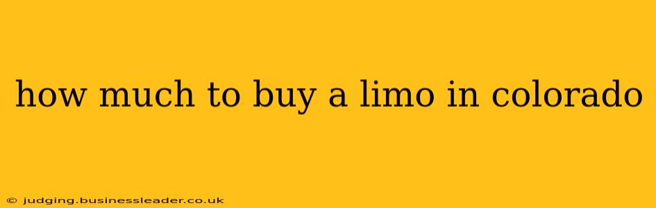 how much to buy a limo in colorado