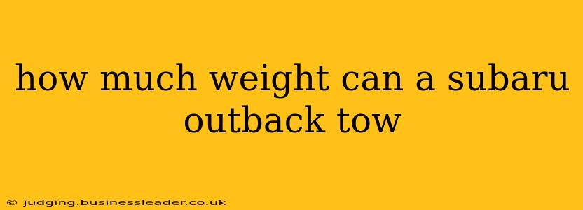 how much weight can a subaru outback tow