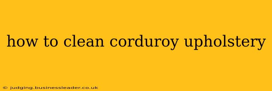 how to clean corduroy upholstery