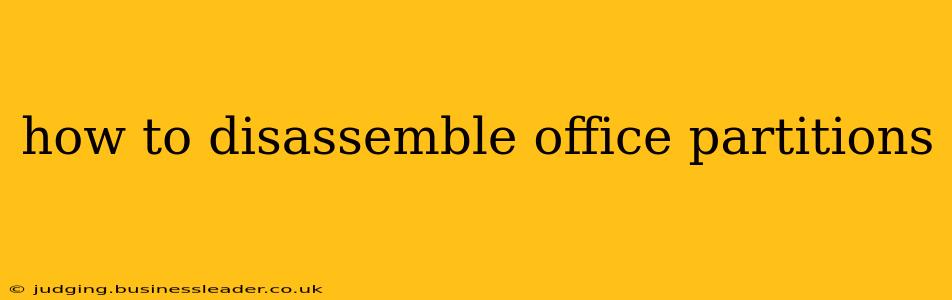 how to disassemble office partitions