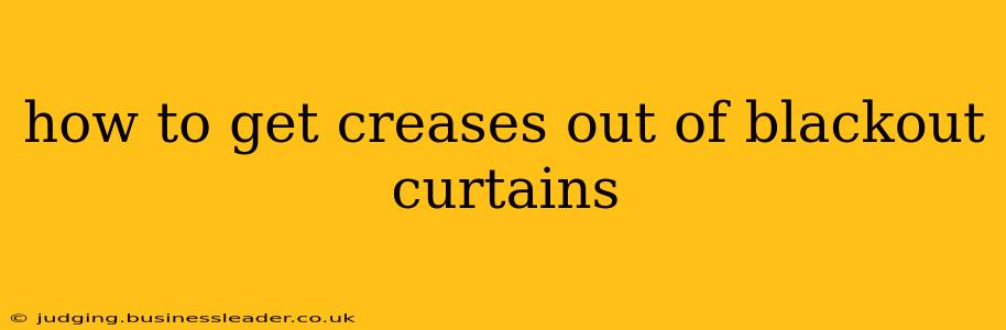 how to get creases out of blackout curtains