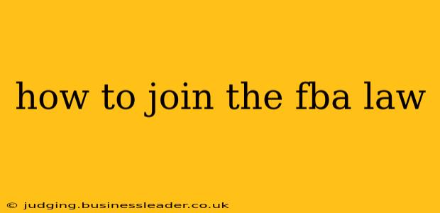 how to join the fba law