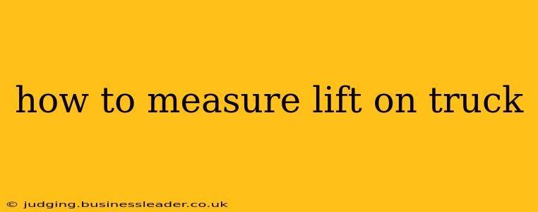 how to measure lift on truck