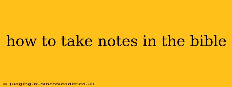 how to take notes in the bible