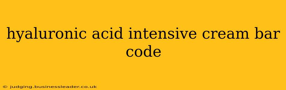 hyaluronic acid intensive cream bar code