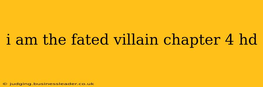 i am the fated villain chapter 4 hd