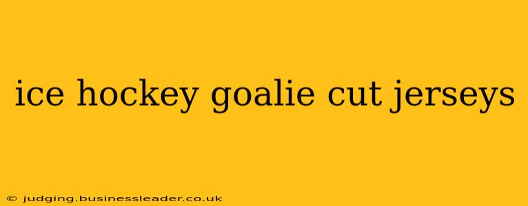 ice hockey goalie cut jerseys