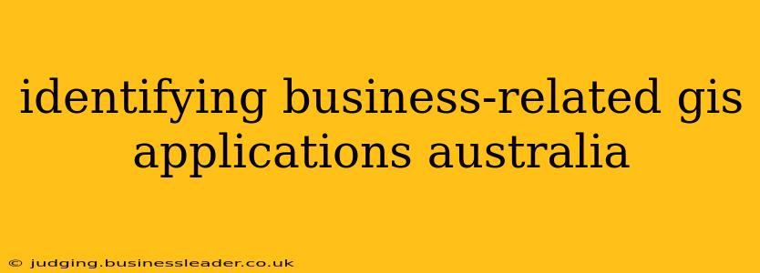 identifying business-related gis applications australia