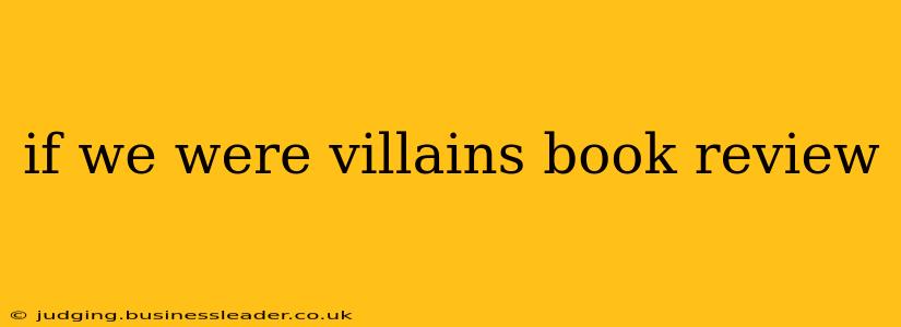 if we were villains book review