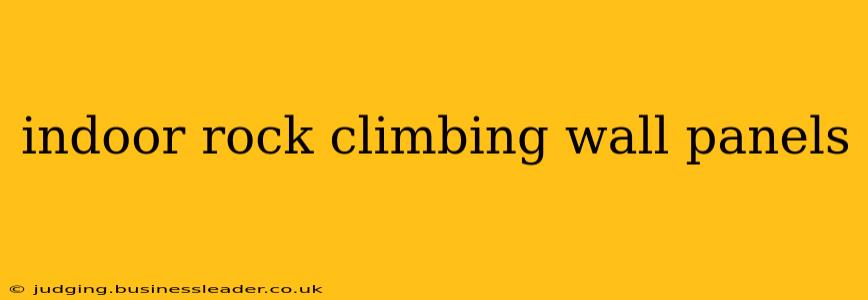 indoor rock climbing wall panels