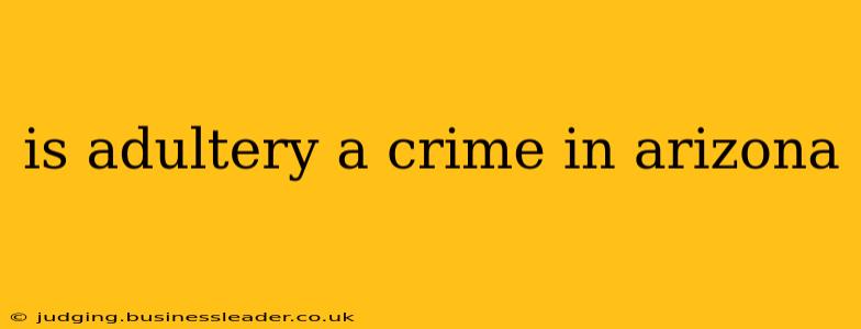 is adultery a crime in arizona