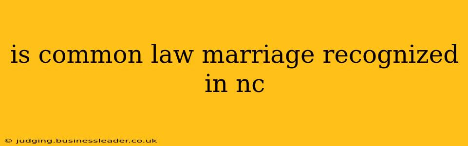 is common law marriage recognized in nc