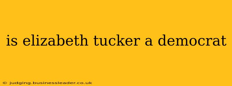 is elizabeth tucker a democrat