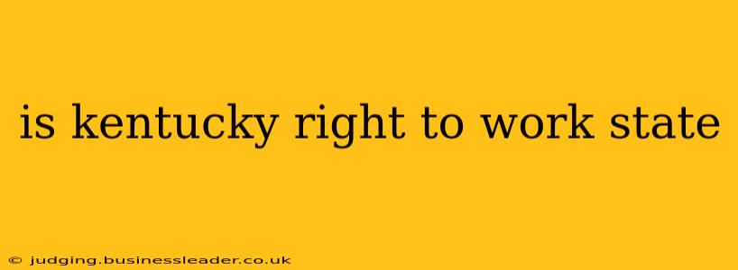 is kentucky right to work state