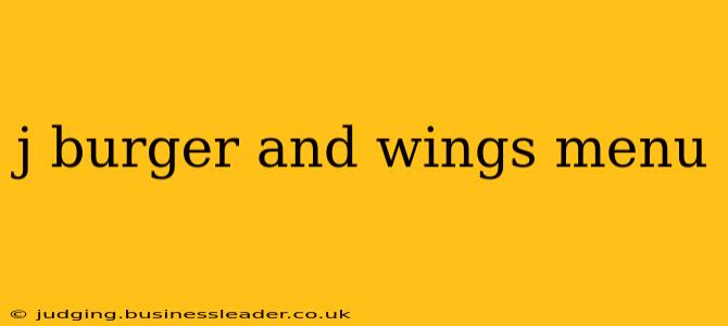 j burger and wings menu