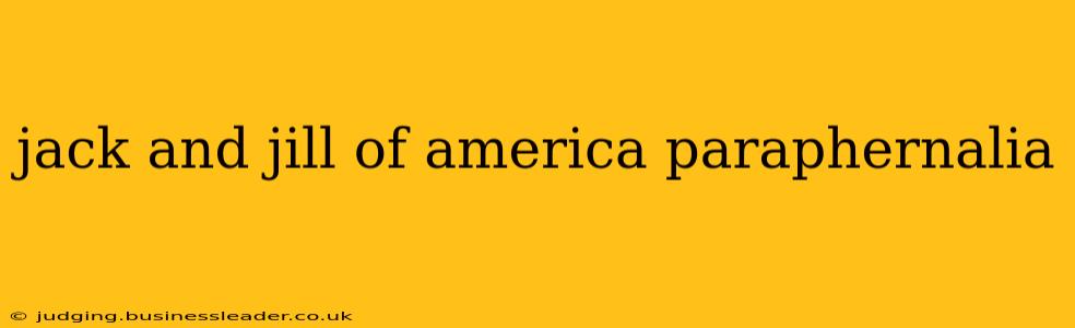 jack and jill of america paraphernalia