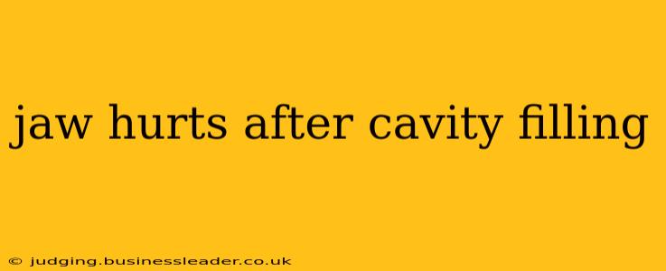 jaw hurts after cavity filling