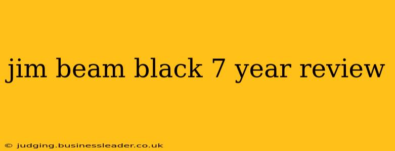 jim beam black 7 year review