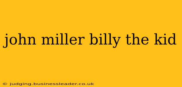 john miller billy the kid