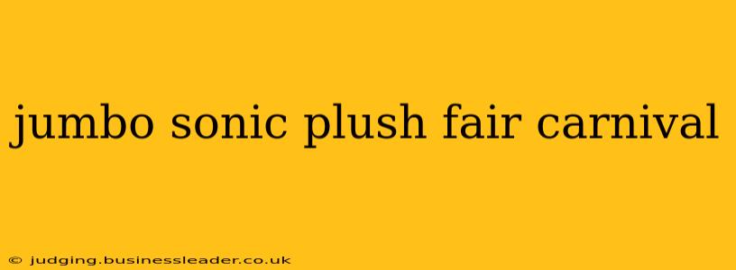 jumbo sonic plush fair carnival