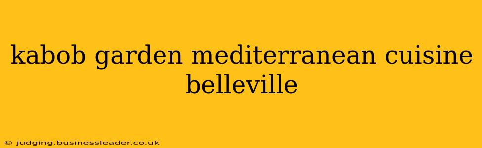 kabob garden mediterranean cuisine belleville