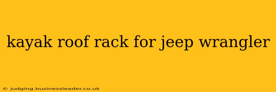 kayak roof rack for jeep wrangler