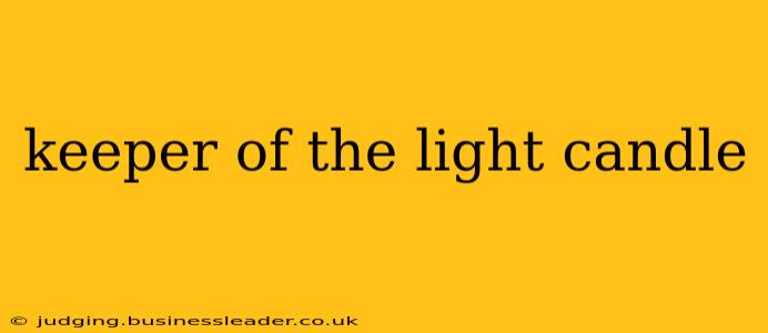 keeper of the light candle