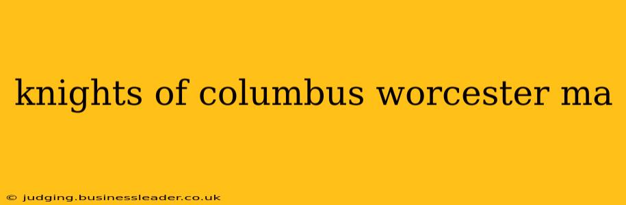 knights of columbus worcester ma