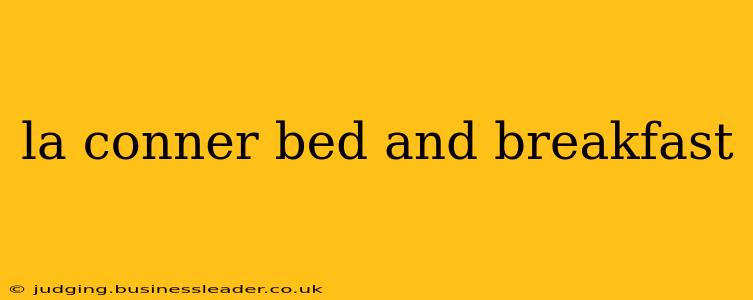 la conner bed and breakfast