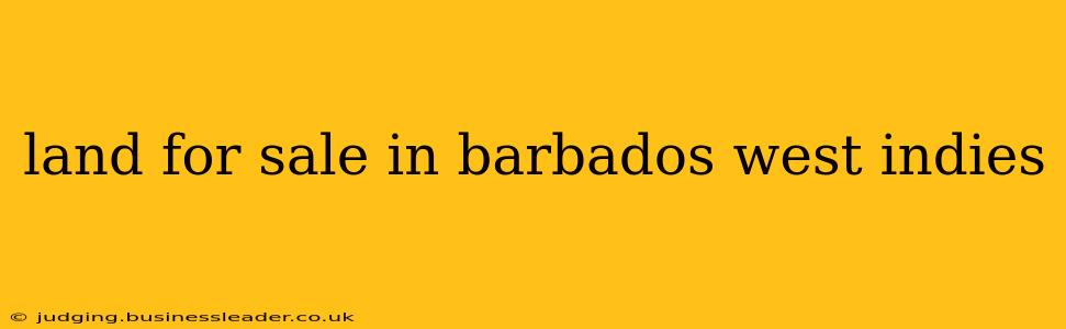 land for sale in barbados west indies