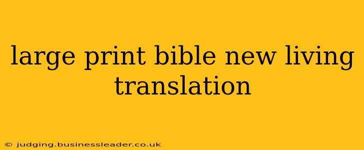 large print bible new living translation