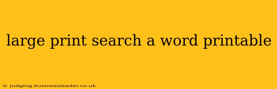 large print search a word printable