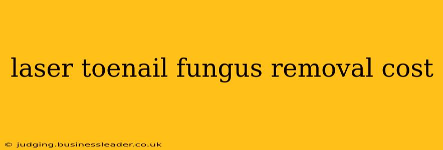 laser toenail fungus removal cost