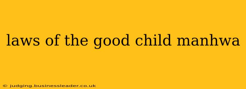 laws of the good child manhwa