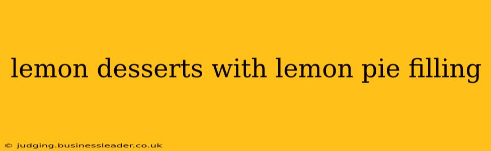 lemon desserts with lemon pie filling