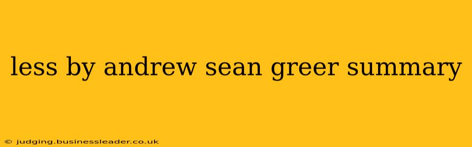 less by andrew sean greer summary