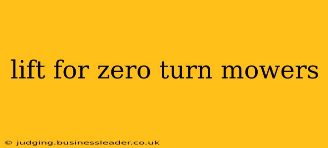 lift for zero turn mowers