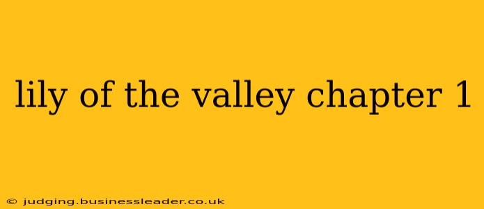 lily of the valley chapter 1