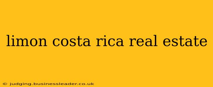 limon costa rica real estate