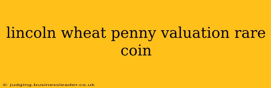 lincoln wheat penny valuation rare coin
