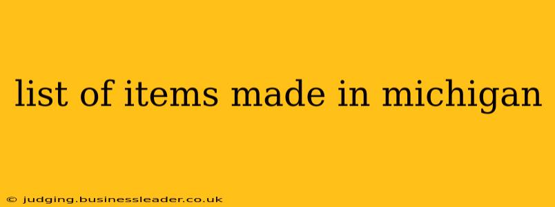 list of items made in michigan