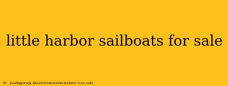little harbor sailboats for sale