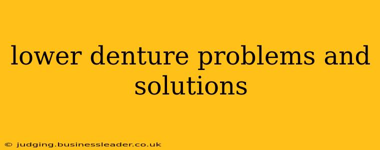 lower denture problems and solutions
