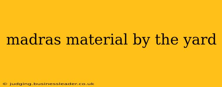 madras material by the yard