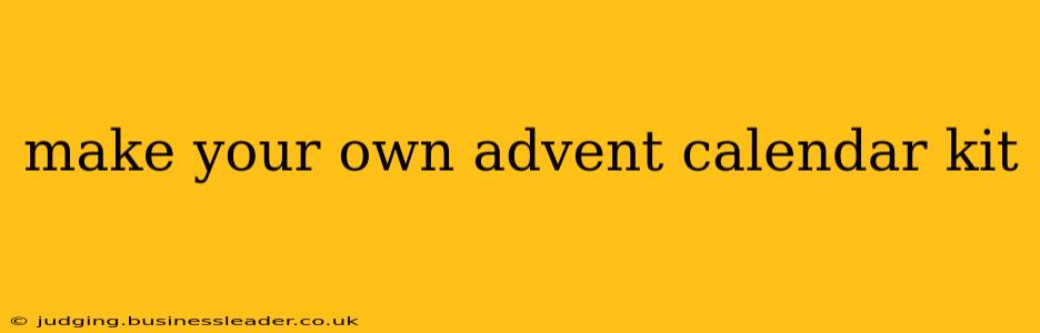 make your own advent calendar kit