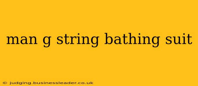man g string bathing suit