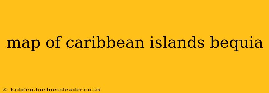 map of caribbean islands bequia