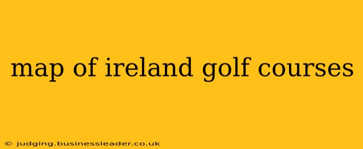 map of ireland golf courses